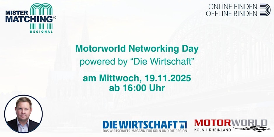 MISTER MATCHING REGIONAL Motorworld Networking Day 19.11.2025